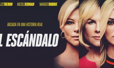 [Reseña] “El Escándalo”: El otro capítulo de #MeToo