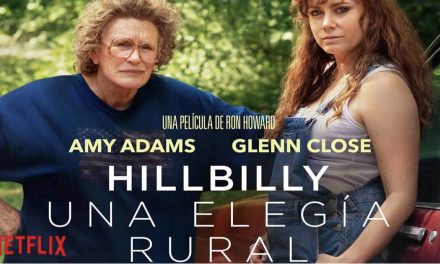 [Reseña] “Hillbilly, Una Elegía Rural”: Actuaciones y caracterizaciones soberbias