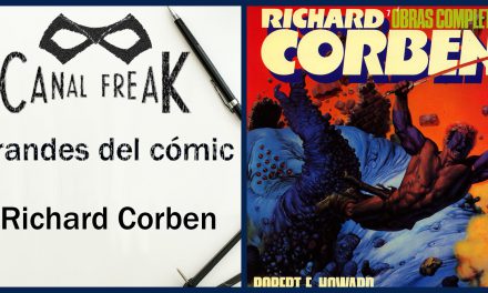 [Grandes del cómic] Richard Corben