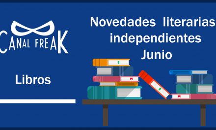 [Novedades literarias independientes] Junio