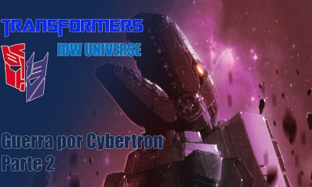 [Transformers IDW Universe] Guerra por Cybertron. Parte 3