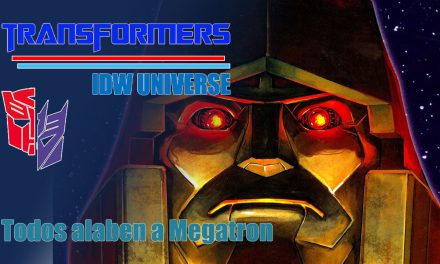 [Transformers IDW Universe] Todos alaben a Megatron