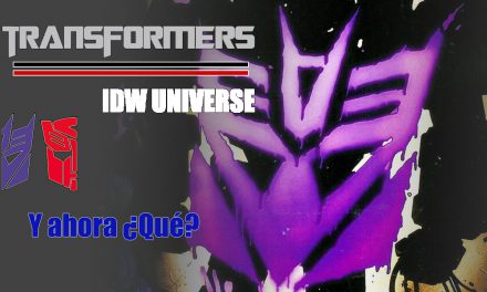 [Transformers IDW Universe] Y ahora ¿Qué?
