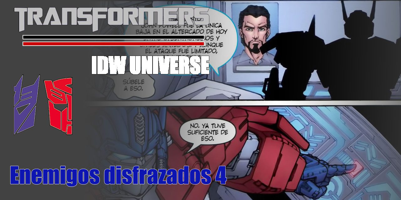 [Transformers IDW Universe] Enemigos disfrazados 4