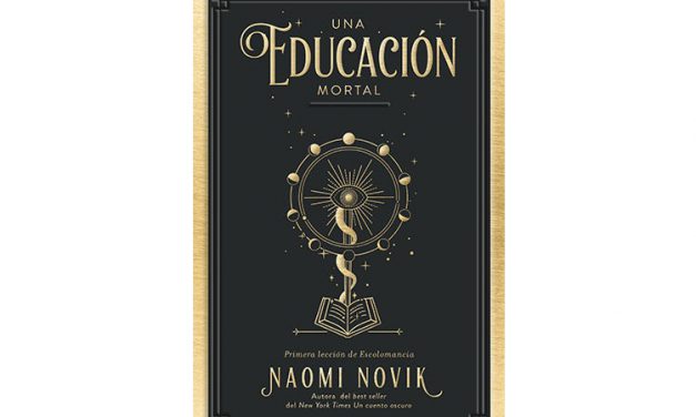 Una educación mortal (La Escolomancia #1) de Naomi Novik