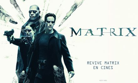 ¡Matrix 1 vuelve a los cines!