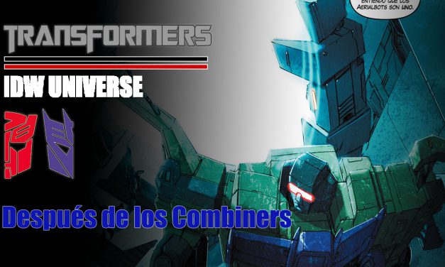  [Transformers] Después de los Combiners