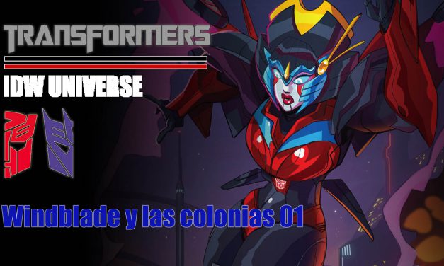 [Transformers] Windblade y las colonias 01