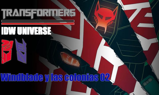 [Transformers] Windblade y las colonias 02