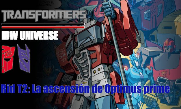 [Transformers] Rid T2: La ascensión de Optimus prime